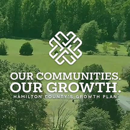 Our Communties Our Growth - Hamilton County's Growth Plan